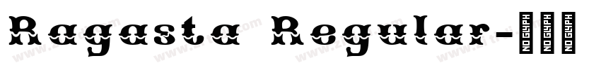Ragasta Regular字体转换